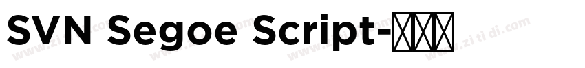 SVN Segoe Script字体转换
